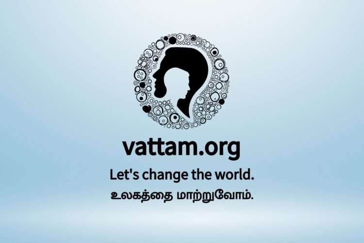 வட்டம் - ஏன் தொடங்கப்படுகிறது? எப்படிச் செயல்படுகிறது? 1 vattam-change-the-world