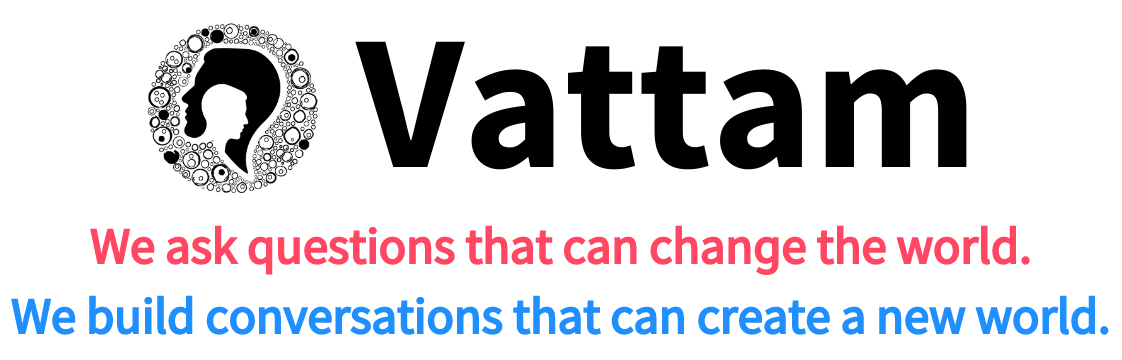 Vattam | Let's change the world.